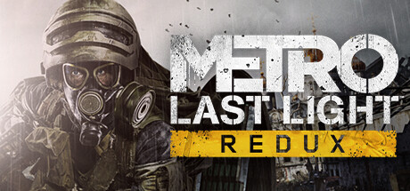 地铁:最后的曙光重置版 (Metro Last Light Redux)