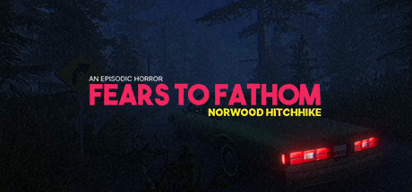 溯源之惧:诺伍德便车 (Fears to Fathom Norwood Hitchhike)