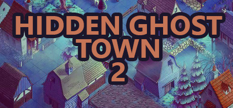 隐藏的鬼城2 (Hidden Ghost Town 2)