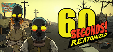 60秒!重制版 (60 Seconds Reatomized)