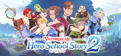 魔法学院：英雄校园物语2 (Valthirian Arc Hero School Story 2)