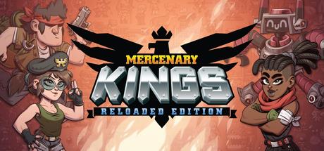 佣兵之王:重载版 (Mercenary Kings Reloaded Edition)