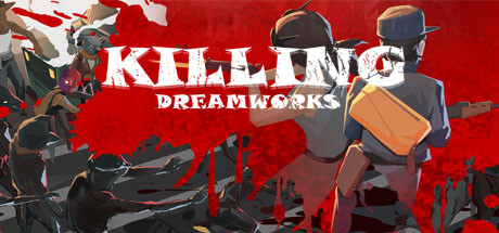 杀戮梦工厂 (KILLING DREAMWORKS)