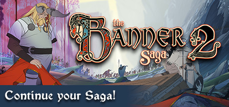 旗帜的传说2 (The Banner Saga 2)