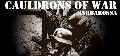 战争熔炉——巴巴罗萨 (Cauldrons of War Barbarossa)
