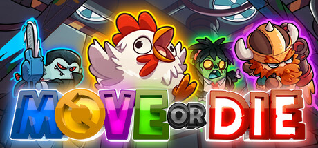 不动即死 (Move or Die)