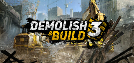 拆迁建造3 (Demolish Build 3)