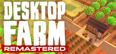 桌面农场 (Desktop Farm Remastered)