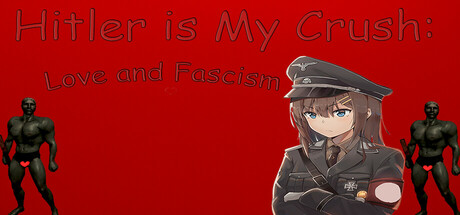希特勒是我的梦中情人 爱情与法西斯主义 (Hitler is My Crush Love and Fascism)
