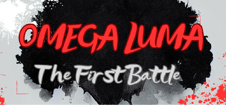 欧米伽卢玛:初战 (Omega Luma The First Battle)