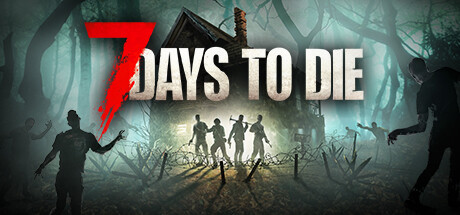 七日杀 (7 Days to Die)