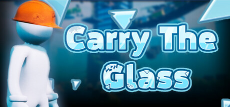 搬运玻璃窗 (Carry The Glass)