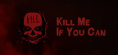 有种就杀了我 (Kill Me If You Can)