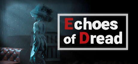 恐惧回响 (Echoes of Dread)