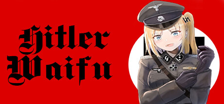 希特勒的妻子 (Hitler Waifu)
