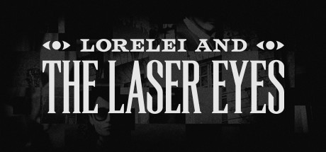 洛蕾莱与激光眼 (Lorelei and the Laser Eyes)