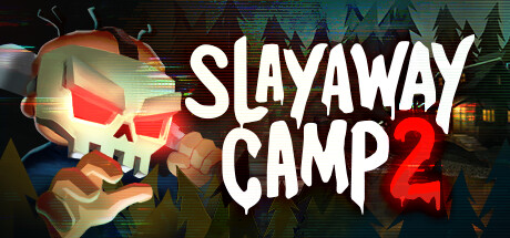 杀令营2 (Slayaway Camp 2)