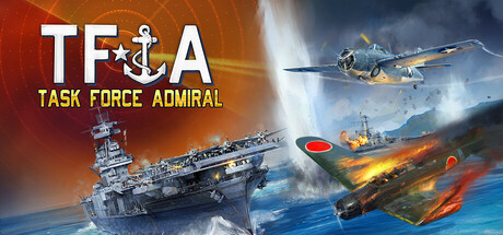 特遣舰队上将：第一卷 – 美国航母战 (Task Force Admiral – Vol.1: American Carrier Battles)