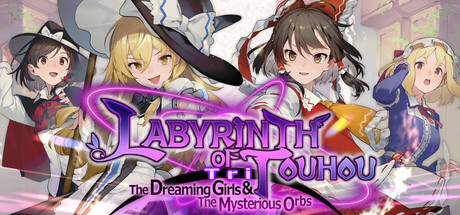 东方迷宫三重奏 – 幻梦少女与神秘宝珠 – (Labyrinth of Touhou Tri -The Dreaming Girls & The Mysterious Orbs-)