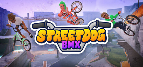 街头狂骑BMX (Streetdog BMX)