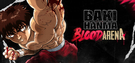 范马刃牙：血之竞技场 (Baki Hanma: Blood Arena)