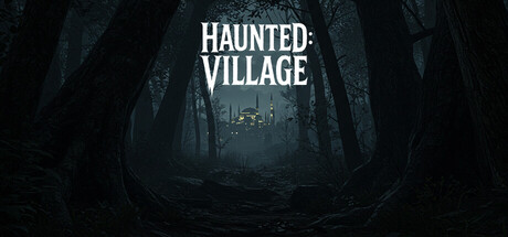 闹鬼：村庄 (Haunted: Village)