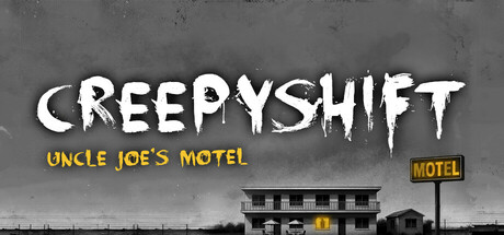 诡异夜班：乔叔的汽车旅馆 (Creepy Shift: Uncle Joe’s Motel)